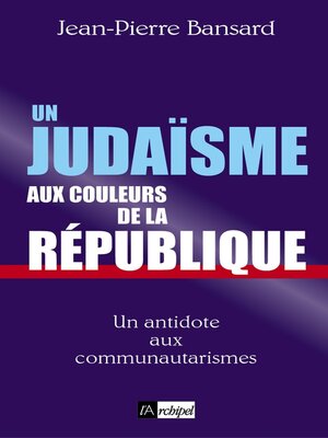 cover image of Un judaïsme aux couleurs de la République
